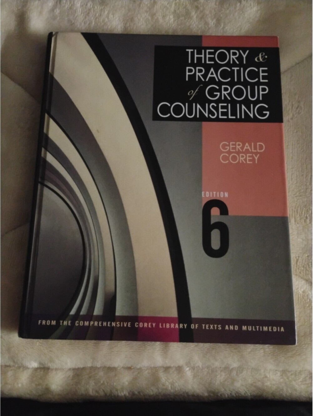 Theory & Practice of Group Counseling Gerald Corey 2004 6th Ed Brooks/Cole